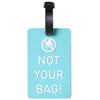 Luggage Tag - Not your bag V2